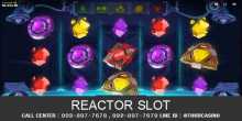 เกมส์สล็อต Reactor